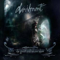 Devilment : The Great & Secret Show